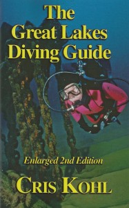 The Great Lakes Diving Guide by Cris Kohl